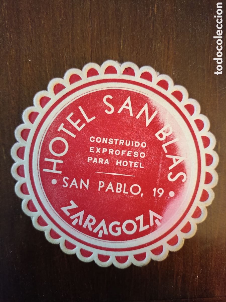 Otros art&iacute;culos de coleccionismo en papel: HOTEL SAN BLAS ZARAGOZA [ ETIQUETA A&Ntilde;OS 40-50 ]