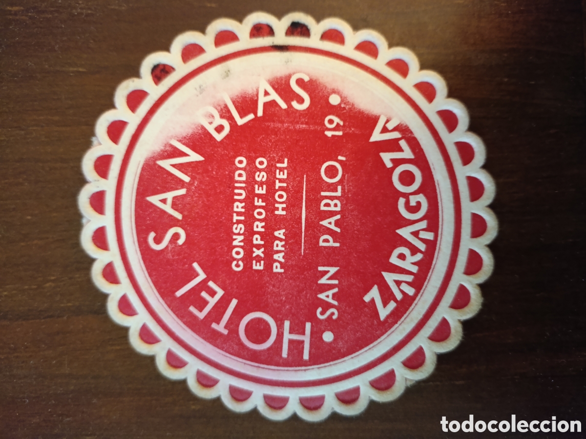 Otros art&iacute;culos de coleccionismo en papel: HOTEL SAN BLAS ZARAGOZA [ ETIQUETA A&Ntilde;OS 40-50 ]