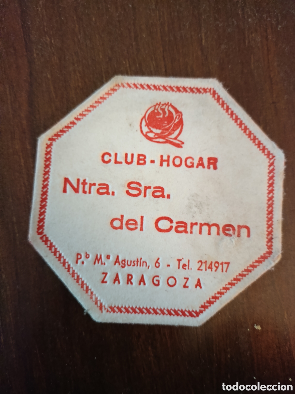 Altri oggetti di carta: CLUB-HOGAR NUESTRA SE&Ntilde;ORA DEL CARMEN ZARAGOZA [ ETIQUETA A&Ntilde;OS 40-50 ]