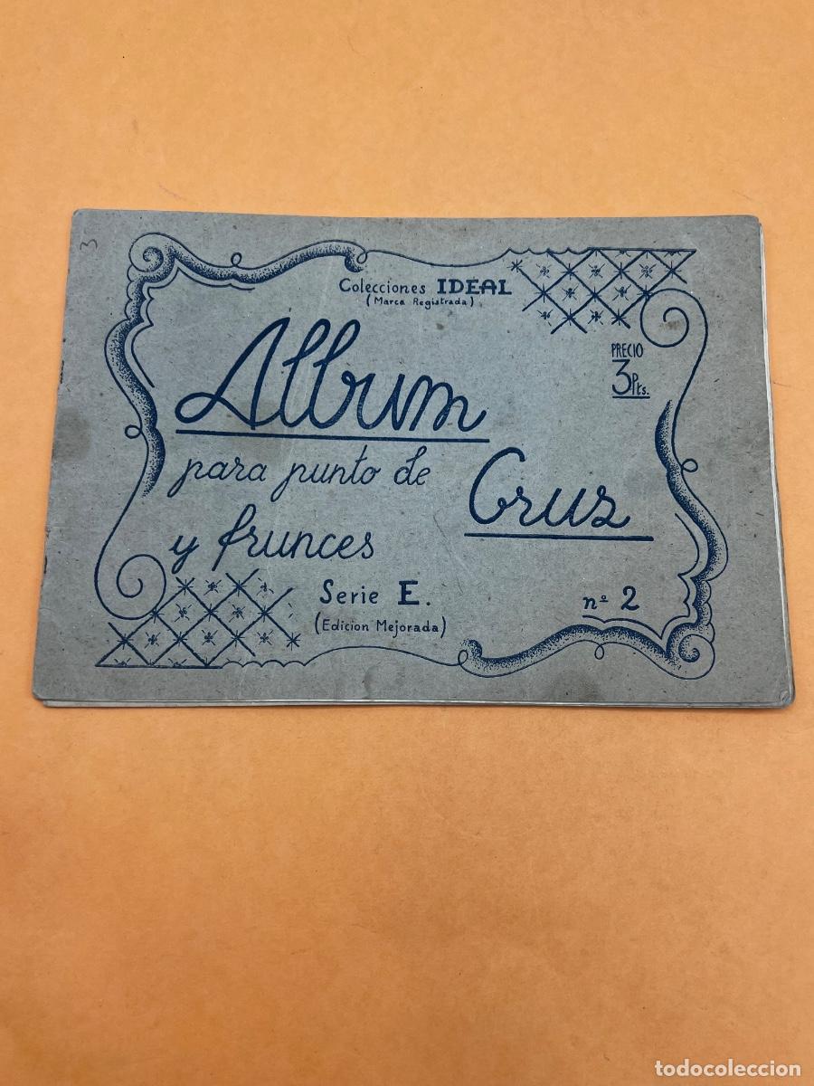 Otros art&iacute;culos de coleccionismo en papel: &Aacute;LBUM PARA PUNTO DE CRUZ Y FRUNCES. N&deg; 2. COLECCIONES IDEAL. SERIE E.