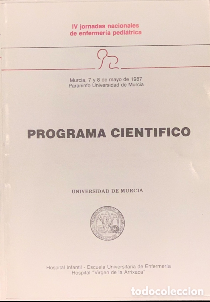 Otros art&iacute;culos de coleccionismo en papel: Programa. IV Jornadas de Enfermer&iacute;a Pedi&aacute;trica. UMU. Murcia. 1987.
