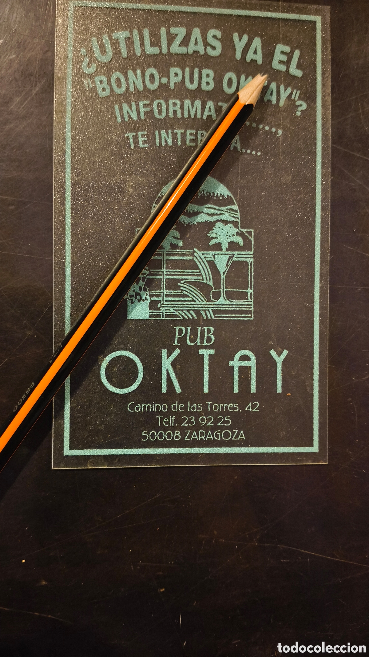 Otros art&iacute;culos de coleccionismo en papel: Tarjeta publicidad bar pub oktay Zaragoza