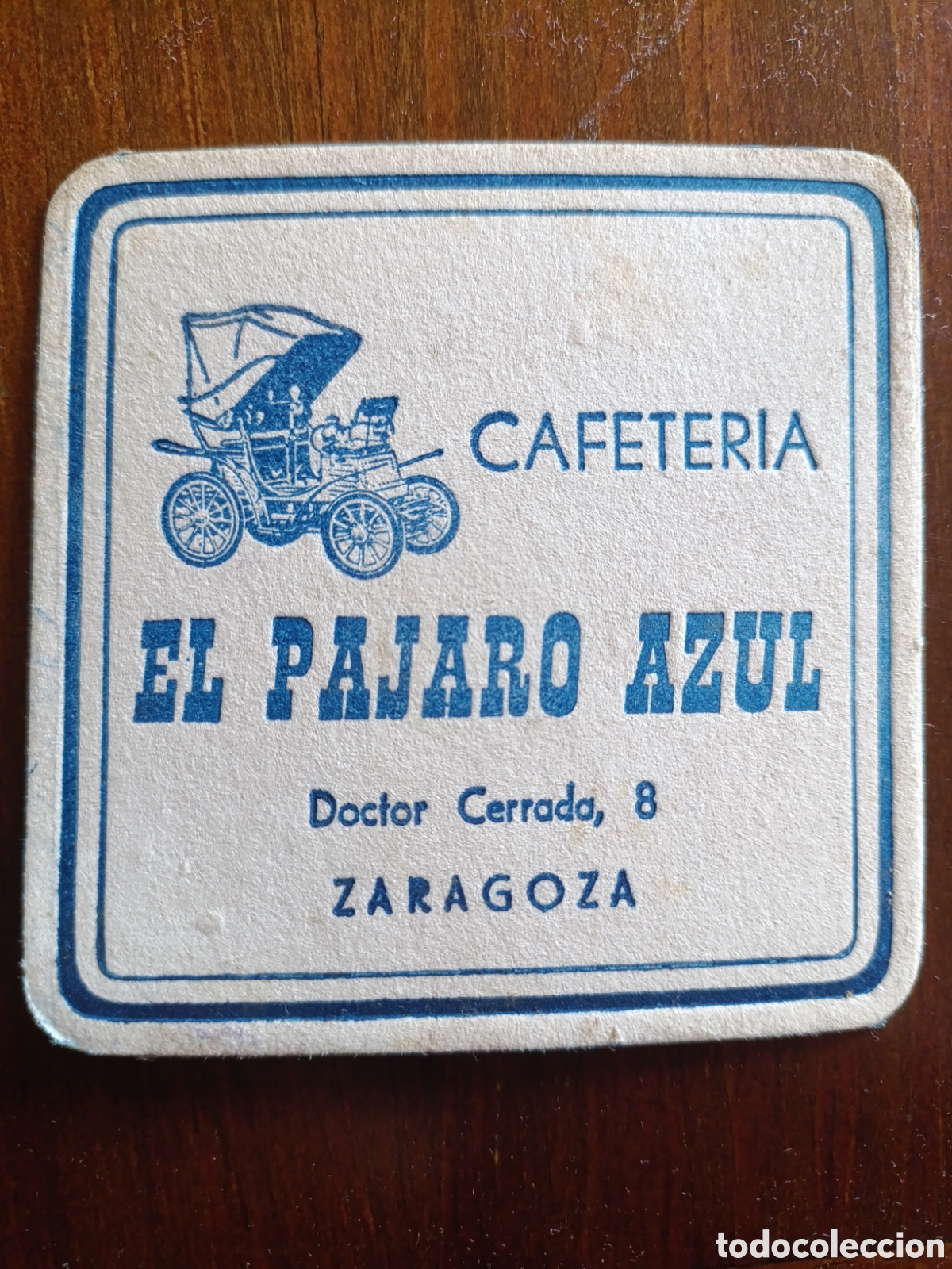 Otros art&iacute;culos de coleccionismo en papel: CAFETER&Iacute;A EL P&Aacute;JARO AZUL ZARAGOZA [ POSAVASOS A&Ntilde;OS 40-50 ]