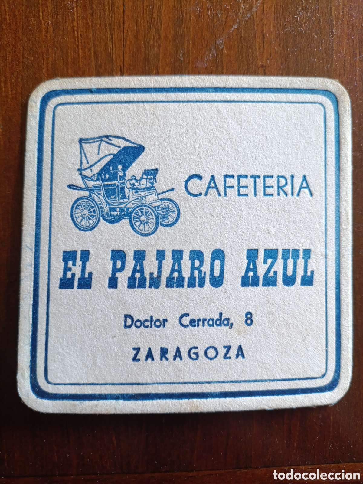 Otros art&iacute;culos de coleccionismo en papel: CAFETER&Iacute;A EL P&Aacute;JARO AZUL ZARAGOZA [ POSAVASOS A&Ntilde;OS 40-50 ]