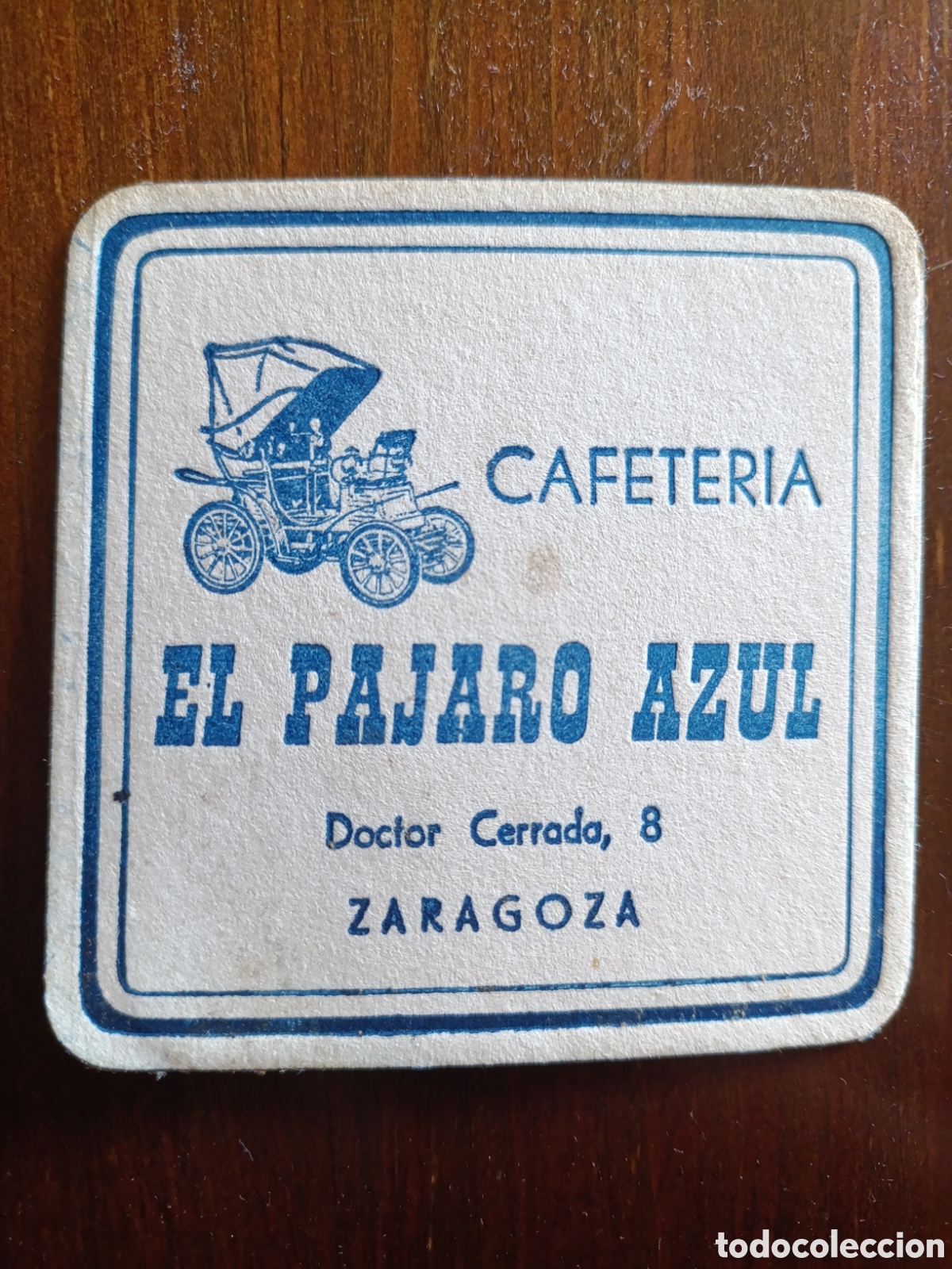 Otros art&iacute;culos de coleccionismo en papel: CAFETER&Iacute;A EL P&Aacute;JARO AZUL ZARAGOZA [ POSAVASOS A&Ntilde;OS 40-50 ]