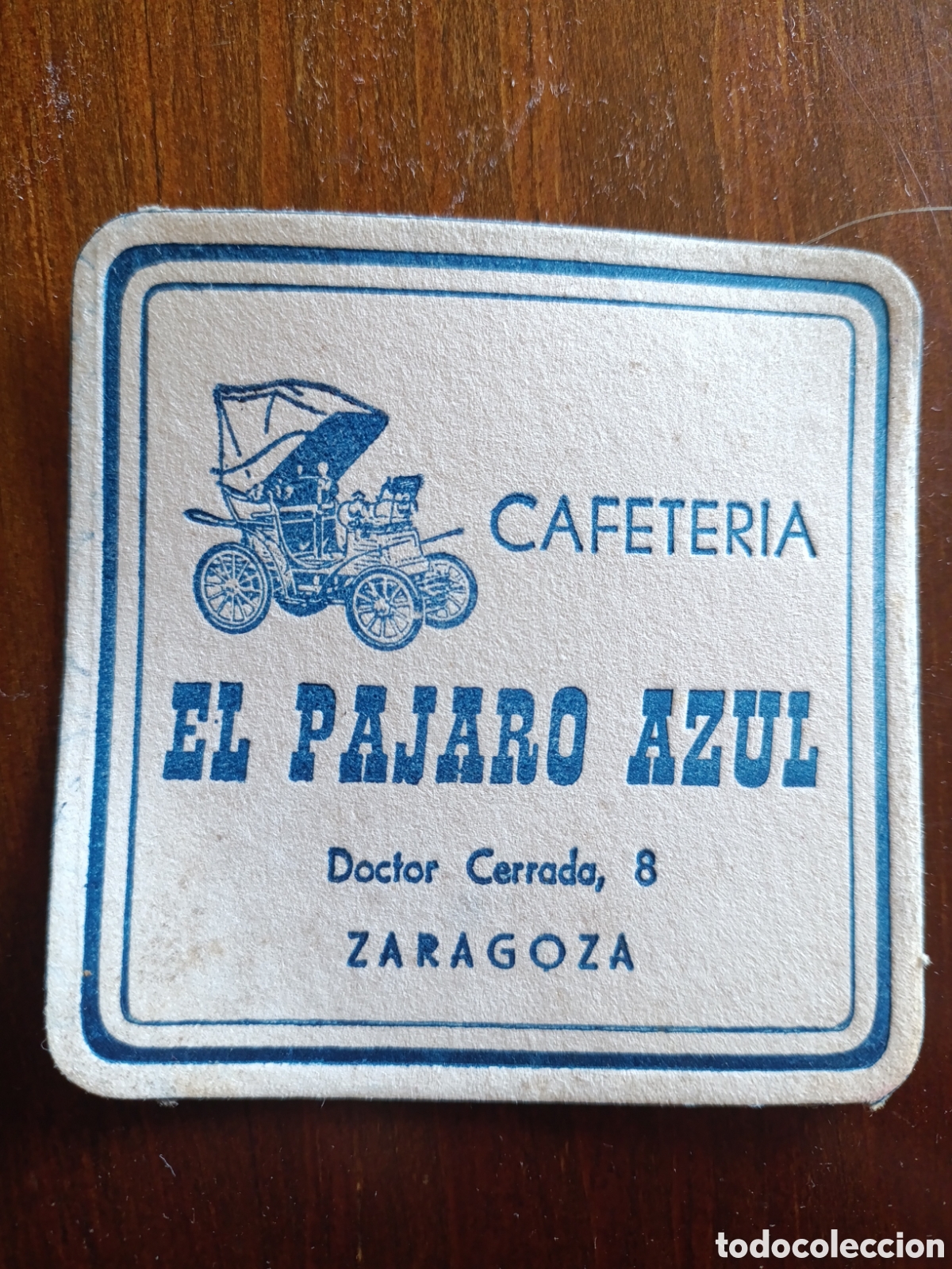 Otros art&iacute;culos de coleccionismo en papel: CAFETER&Iacute;A EL P&Aacute;JARO AZUL ZARAGOZA [ POSAVASOS A&Ntilde;OS 40-50 ]