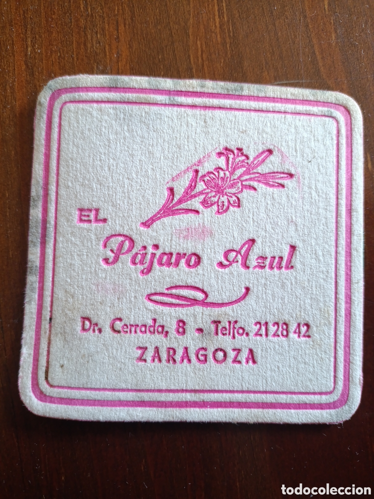 Otros art&iacute;culos de coleccionismo en papel: EL P&Aacute;JARO AZUL ZARAGOZA [ POSAVASOS A&Ntilde;OS 40-50 ]