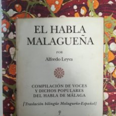 Otros Libros Nuevos en Lenguas Locales: EL HABLA MALAGUEÑA- ALFREDO LEYVA. Lote 107768815