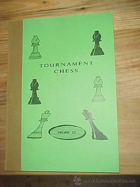 Coleccionismo deportivo: TOURNAMENT CHESS. VOLUME 35. EDICION INGLESA. * - Foto 1