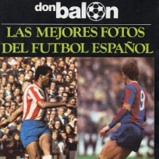 Coleccionismo deportivo: REVISTA DON BALON JUNIO 1977 - LAS MEJORES FOTOS DEL FÚTBOL ESPAÑOL. Lote 31022472