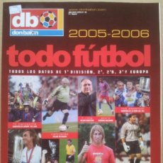 Coleccionismo deportivo: EXTRA DON BALON TODO FUTBOL 2005/2006 - RESUMEN TEMPORADA LIGA 05-06 - . Lote 34697382