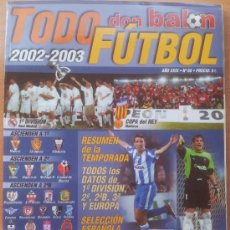 Coleccionismo deportivo: EXTRA DON BALON TODO FUTBOL 2002/2003 - RESUMEN TEMPORADA LIGA 02-03 GUIA - . Lote 35700078