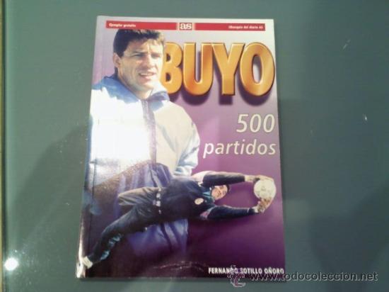 Coleccionismo deportivo: libro 500 partidos de Buyo - Foto 1
