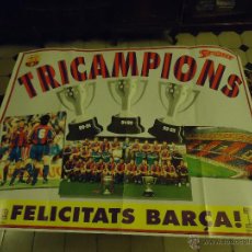 Coleccionismo deportivo: GRAN POSTER FUTBOL CLUB BARCELONA, TRICAMPIONS DE LA REVISTA SPORT FELICITATS BARCA - TANGO