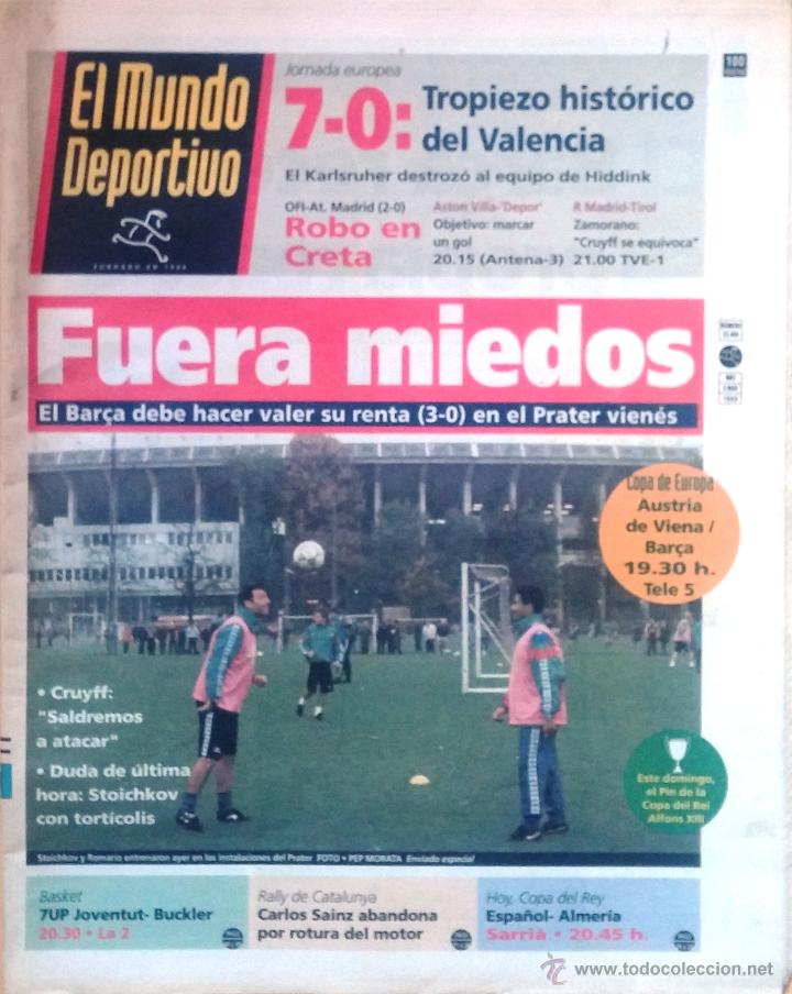 Sports collectibles: MUNDO DEPORTIVO. 1993. FUERA MIEDOS. EL BAR&Ccedil;A DEBE HACER VALER SU RENTA (3-0) EN EL PRATER VIEN&Eacute;S