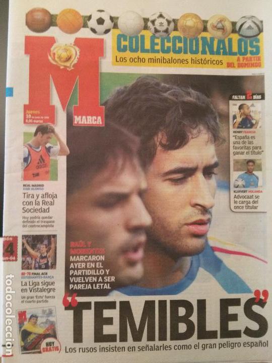 Coleccionismo deportivo: MARCA 10/JUNIO/2004 RAUL Y MORIENTES TEMIBLES - Foto 1