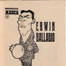 Coleccionismo deportivo: 7 AGOSTO1972. ERWIN BALLARBIO. MINIBIOGRAFIAS MARCA 35. FUTBOLISTA