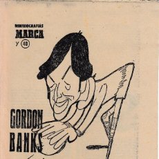 Coleccionismo deportivo: 21 AGOSTO 1972. GORDON BANKS, THE BANK OF ENGLAND MINIBIOGRAFIAS MARCA 40.FUTBOLISTA