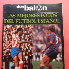 Coleccionismo deportivo: REVISTA DON BALON EXTRA LAS MEJORES FOTOS DEL FUTBOL ESPAÑOL RESUMEN LIGA 76/77 - JUNIO 1977 . Lote 77622345