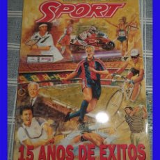 Coleccionismo deportivo: SPORT REVISTA EXTRA XV ANIVERSARIO NOVIEMBRE 1994 170 PAGINAS FUTBOL BARCELONA. Lote 83046432