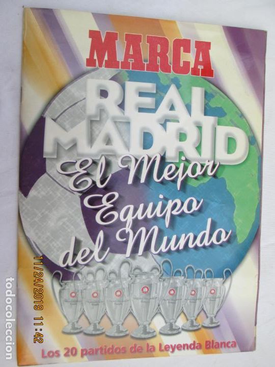 Collectionnisme sportif: ALBUM MARCA , REAL MADRID EL MEJOR EQUIPO DEL MUNDO , LOS 20 PARTIDOS DE LA LEYENDA BLANCA