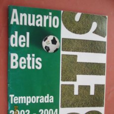 Collectionnisme sportif: ANUARIO DEL BETIS , TEMPORADA 2003-2004 EL CORREO . Lote 199366607
