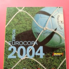 Coleccionismo deportivo: EXTRA DIARIO MUNDO DEPORTIVO EURO 2004 PORTUGAL REVISTA GUIA EUROCOPA EM UEFA 04 SELECCION ESPAÑOLA