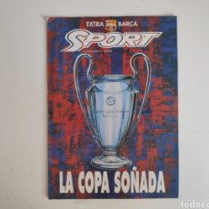 Coleccionismo deportivo: REVISTA SPORT. LA COPA SOÑADA. FC. BARCELONA. 1992. Lote 217525247