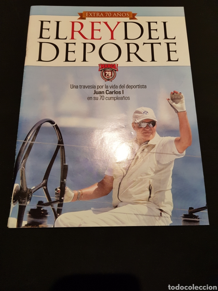 Sports collectibles: Extra 70 a&ntilde;os Diario Marca &rdquo;El Rey del deporte&rdquo; Juan Carlos I