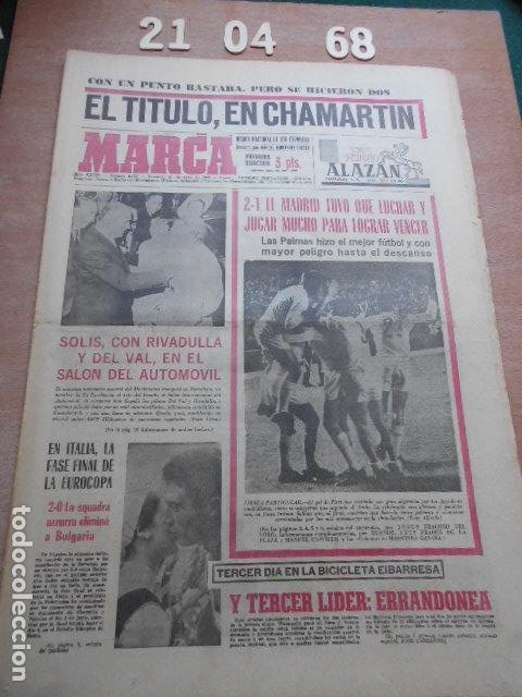 DIARIO MARCA 21 DE ABRIL DE 1968 (Coleccionismo Deportivo - Revistas y Periódicos - Marca)