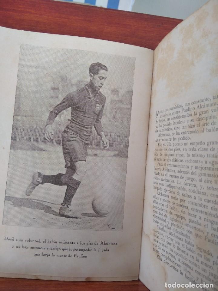Coleccionismo deportivo: PAULINO ALCANTARA-SU PERSONALIDAD DEPORTIVA,,ETC-VER-LA JORNADA DEPORTIVA-BARCELONA 1921-JOYA - Foto 15 - 289560053