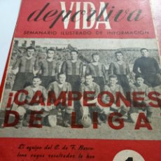 Coleccionismo deportivo: VIDA DEPORTIVA SEMANARIO ILUSTRADO CAMPEONES DE LIGA BARCELONA 1945 EL ESPAÑOL CONSIGUE VICTORIA SOB. Lote 302425448