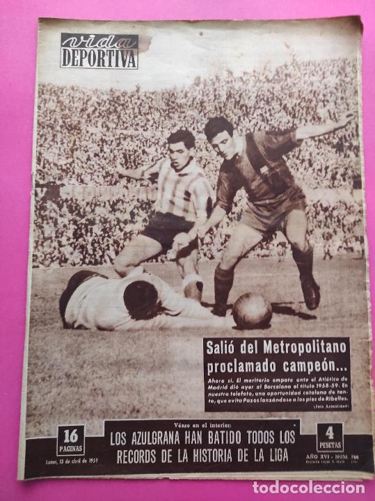 Coleccionismo deportivo: VIDA DEPORTIVA Nº 708 BARÇA CAMPEON LIGA 58/59 FC BARCELONA 1958/1959 - UD LAS PALMAS - Foto 1 - 305123833