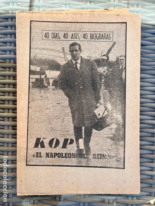 Coleccionismo deportivo: KOPA, EL NAPOLE&Oacute;N DEL REIMS. SERIE 40 D&Iacute;AS, 40 ASES 40 BIOGRAF&Iacute;AS MARCA SEPTIEMBRE DE 1963