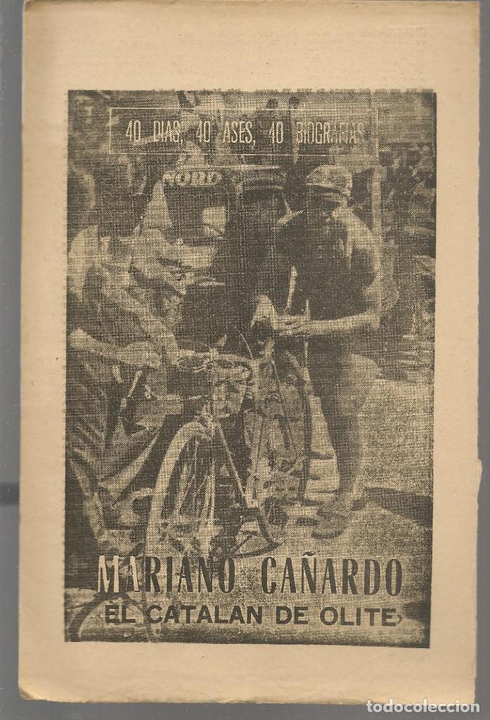 Sammelleidenschaft Sport: 40 DIAS, 40 ASES, 40 BIOGRAFIAS. MARIANO CA&Ntilde;ARDO, EL CATALAN DE OLITE. 22 JULIO 1964.(B42)