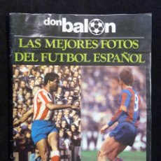 Coleccionismo deportivo: REVISTA DON BALÓN. LAS MEJORES FOTOS DEL FUTBOL ESPAÑOL. 1977. BUEN EJEMPLAR. Lote 323215613