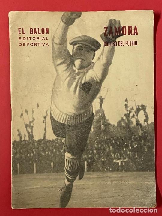 Colecionismo desportivo: RICARDO ZAMORA - EL BALON EDITORIAL DEPORTIVA (COLOSO DEL FUTBOL)