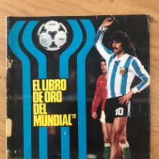 Coleccionismo deportivo: DON BALÓN EXTRA MUNDIAL ARGENTINA 78 LIBRO DE ORO - WORLD CUP 1978. Lote 356963215