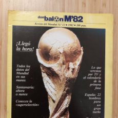 Coleccionismo deportivo: (LS) DON BALON MUNDIAL 82 M'82 REVISTA DEL MUNDIAL 12 1982 ESPAÑA NARANJITO. Lote 357717855