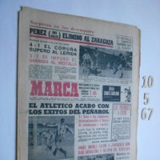 Coleccionismo deportivo: PERIODICO MARCA 10 MAYO 1967 4-1 CORUÑA LERIDA - EL ATLETICO FRENO AL PEÑAROL