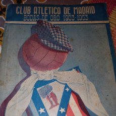 Coleccionismo deportivo: REVISTA ATLETICO DE MADRID 1903/1953 BODAS DE ORO. Lote 364589151