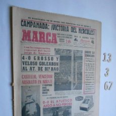 Coleccionismo deportivo: PERIODICO MARCA 13 DE MARZO DE 1967 VICTORIA DEL HERCULES PROEZA. Lote 365276721