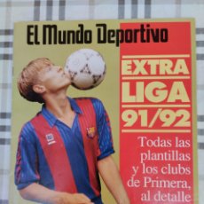 Coleccionismo deportivo: REVISTA EXTRA LIGA 91/92 . TODAS LAS PLANTILLAS Y CLUBS DE PRIMERA. EL MUNDO DEPORTIVO. Lote 366075041