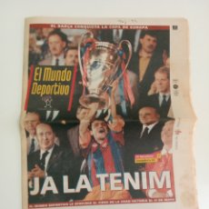 Coleccionismo deportivo: MUNDO DEPORTIVO 1992 JA LA TENIM! CAMPEÓN DE EUROPA F.C. BARCELONA BARÇA WEMBLEY CRUYFF FÚTBOL. Lote 401283279