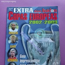 Coleccionismo deportivo: REVISTA EXTRA COPAS EUROPEAS 2002/2003 GUIA DON BALON Nº 64 COPA EUROPA 02/03 CHAMPIONS LEAGUE GUIDE. Lote 403195734