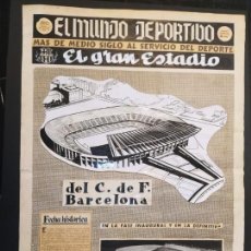 Coleccionismo deportivo: EL MUNDO DEPORTIVO-ORIGINAL DE LA PORTADA NUEVO ESTADIO FC BARCELONA-AÑO 1957-VER FOTOS