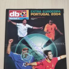 Coleccionismo deportivo: EXTRA DON BALON EURO 04 REVISTA ESPECIAL GUIA EUROCOPA DE NACIONES PORTUGAL 2004 SELECCION ESPAÑOLA