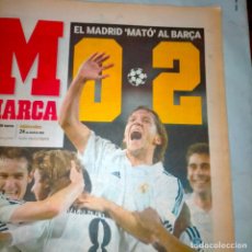 Coleccionismo deportivo: ANTIGUO PERIODICO FUTBOL MARCA 24 ABRIL 2002 EL MADRID MATO AL BARCA