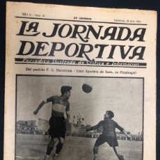 Coleccionismo deportivo: REVISTA LA JORNADA DEPORTIVA Nº 47 JULIO 1922 PARTIDO FC BARCELONA - U S DE SANS