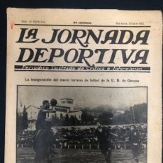 Coleccionismo deportivo: REVISTA LA JORNADA DEPORTIVA Nº17 JUNIO 1922 INAGURACION CAMPO FUTBOL UD GIRONA
